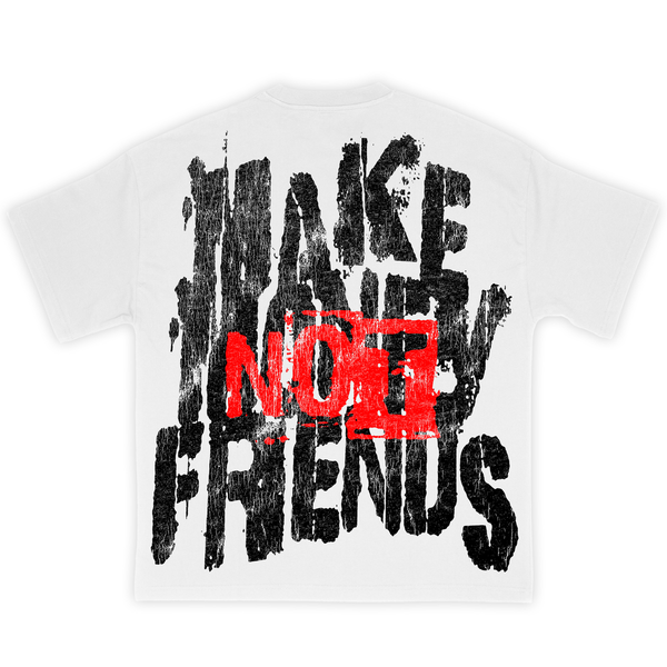 Wknd Riot (White 'Make Money Not Friends' T-Shirt)