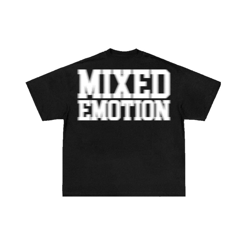 Mixed emotion (Black "blur tee)