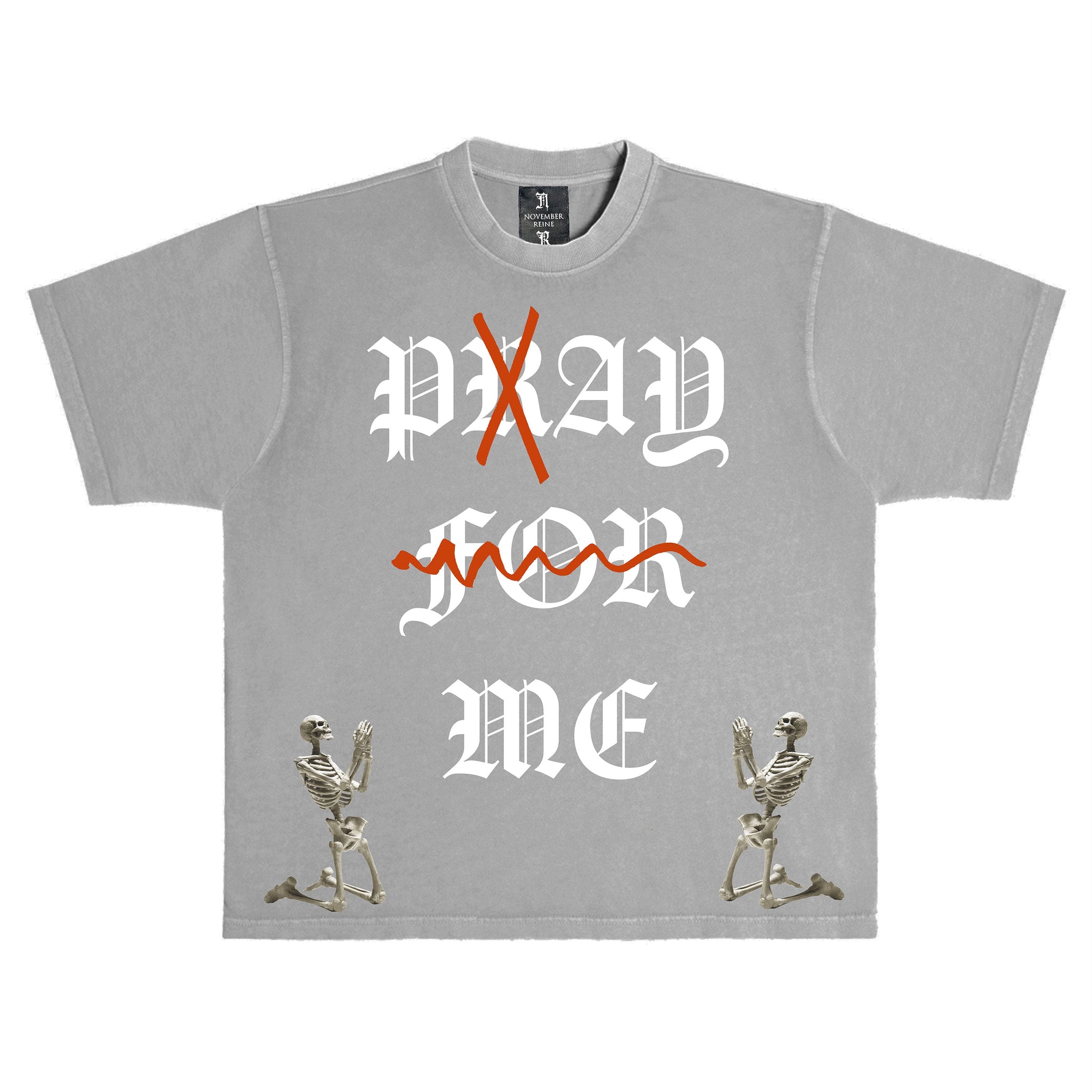 November Reine (Grey/Orange "Pray For Me" t-shirt)