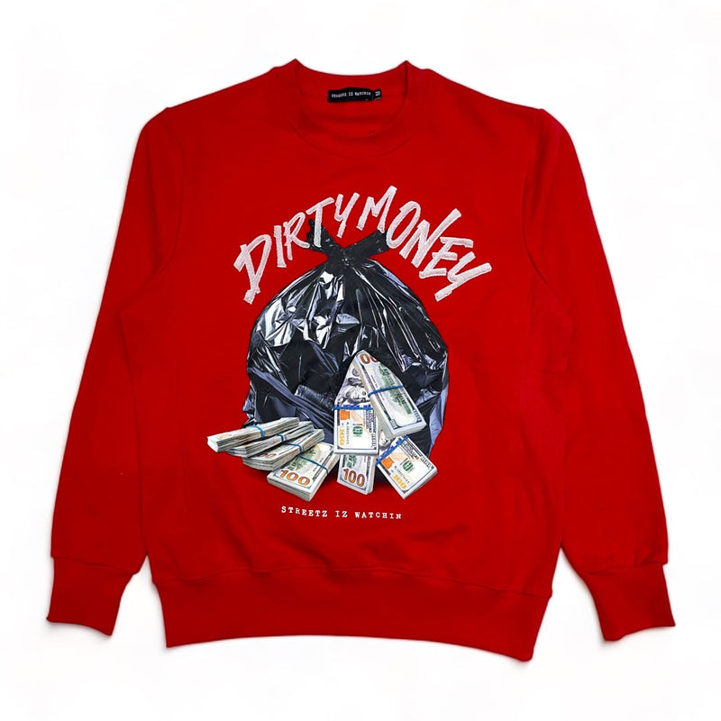 Streetz iz watchin (Red "Dirty money sweater)