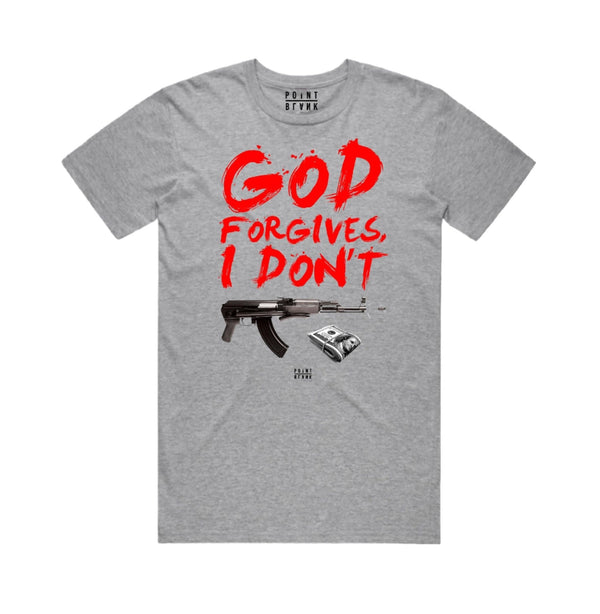 Point blank (grey “god forgives I don’t t-shirt)