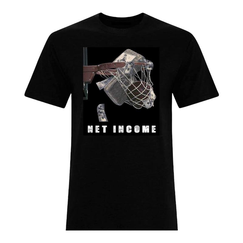 Streetz iz watchin (black “net income t-shirt)
