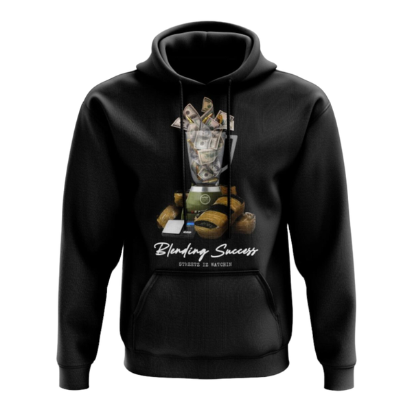 Streetz iz watchin (black “blending success hoodie)