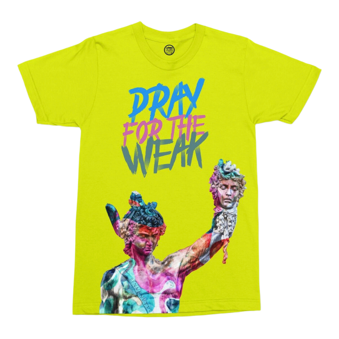 Streetz iz watchin  (neon  “pray for the week t-shirt)